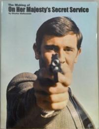 The making of On Her Majesty's  Secret Service 