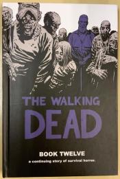 THE WALKING DEAD BOOK 12 【アメコミ】【原書ハードカバー】