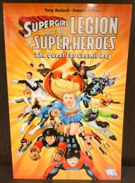 SUPERGIRL AND THE LEGION OF SUPER-HEROES: THE QUEST FOR COSMIC BOY【アメコミ】【原書トレードペーパーバック】