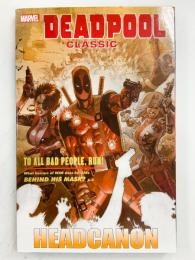 DEADPOOL CLASSIC Vol.17: HEADCANON 【アメコミ】【原書トレードペーパーバック】