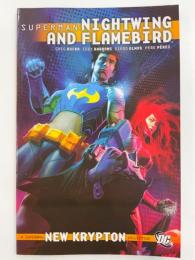 SUPERMAN: NIGHTWING AND FLAMEBIRD Vol.1【アメコミ】【原書トレードペーパーバック】