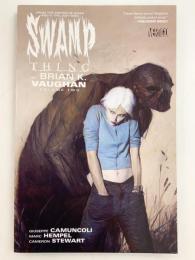 SWAMP THING by BRIAN K. VAUGHAN Vol.2【アメコミ】【原書トレードペーパーバック】