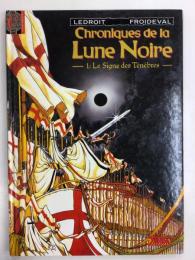 Chroniques de la Lune Noire : Le Signe des Tenebres 【仏語】【海外マンガ】