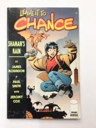 LEAVE IT TO CHANCE Vol.1: SHAMAN'S RAIN 【アメコミ】【原書トレードペーパーバック】