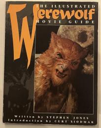 The Illustrated Werewolf Movie Guide