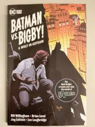 BATMAN VS. BIGBY: WOLF IN GOTHAM 【アメコミ】【原書トレードペーパーバック】