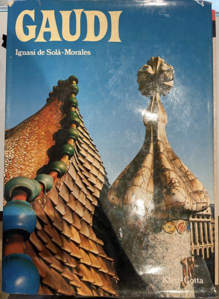 Gaudi(Ignasi de Solà-Morales ; photographien, F. Català-Roca