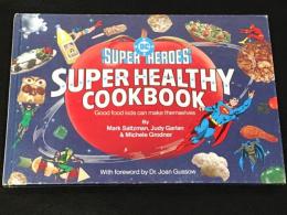 DC SUPER HEROES SUPER HEALTHY COOKBOOK　【アメコミ】【レシピ本】