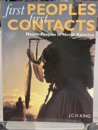 First Peoples First Contacts - Native Peoples of North America /anglais ソフトカバー　【洋書】