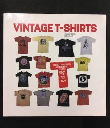 Vintage T-shirts : More than 500 Authentic Tees from the '70s and '80s