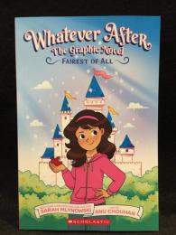 Fairest of All: A Graphic Novel (Whatever After Graphic Novel #1)