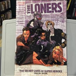 The Loners: The Secret Lives of Super Heroes【アメコミ】【アメコミペーパーバック】