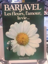 Les fleurs, l'amour, la vie　【仏語】