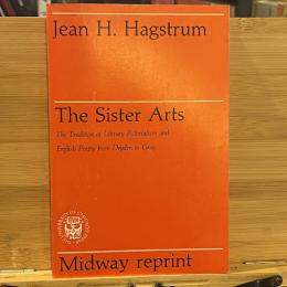 The Sister Arts: Tradition of Literary Pictorialism and English Poetry from Dryden to Gray