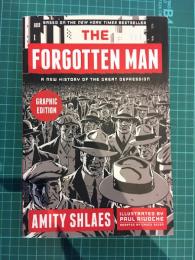 The Forgotten Man -A New History of the Great Depression-
