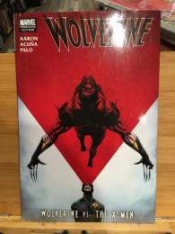 Wolverine : Wolverine Vs. the X-Men　【アメコミ】【原書ハードカバー】
