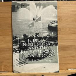 Judicial Independence and the Rule of Law in Hong Kong