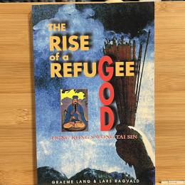 The Rise of a Refugee God: Hong Kong's Wong Tai Sin