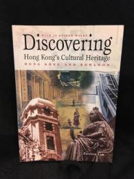Discovering Hong Kong's Cultural Heritage