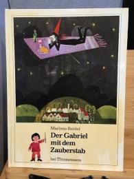 Der Gabriel mit dem Zauberstab