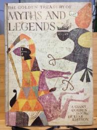 The golden treasury of myths and legends