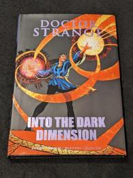 DOCTOR STRANGE : INTO THE DARK DIMENSION　【アメコミ】【原書ハードカバー】