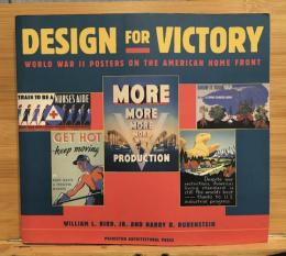 Design for victory : World War II posters on the American home front
