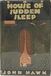 HOUSE　OF SUDDEN　SLEEP