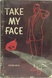 TAKE　MY　FACE　