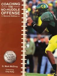 Coaching the No-Huddle Offense (Second Edition)