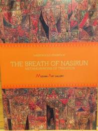 THE BREATH OF NASIRUN　METAMORPHOSIS OF TRADITION