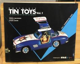 Nostalgic tin toys : the collection of the Tin Toy Museum