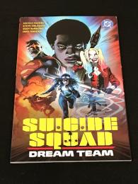 SUICIDE SQUAD : DREAM TEAM 【アメコミ】【原書トレードペーパーバック】