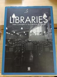 LIBRARIES(New Concepts in Architecture ＆ design)