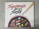 Squeamish about Sushi : And Other Foods Adventures in Japan
