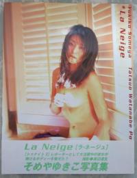 そめやゆきこ写真集　La Neige【ラ・ネージュ】