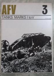 AFV  3　TANKS MARKS I to V