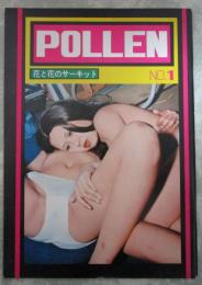 POLLEN  NO.1　花と花のサーキット