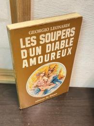 Les Soupers d'un diable amoureux : 180 recettes de cuisine érotique recueillies à travers le monde