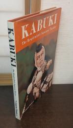 KABUKI : The Resplendent Japanese Theater