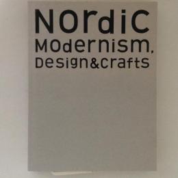 Nordic Modernism, Design&Crafts　北欧モダン デザイン&フラフト