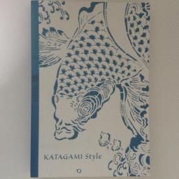 KATAGAMI Style