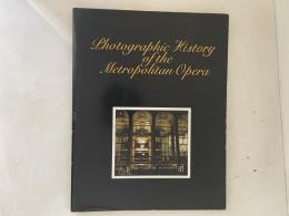 PHOTOGRAPHIC HISTORY OF THE METROPOLITAN OPERA
