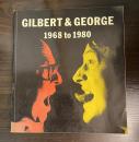 Gilbert & George : 1968 to 1980