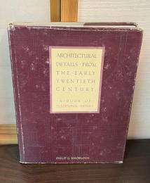 Architectural Details from the Early Twentieth Century