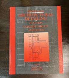 Architectural Detailing: Function Constructibility Aesthetics