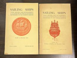SAILING SHIPS: THEIR HISTORY AND DEVELOPMENT AS ILLUSTRATED BY THE COLLECTION OF SHIP-MODELS IN THE SCIENCE MUSEUM, PART  1  PART II の2冊セット