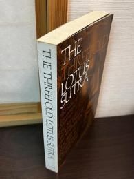 The Threefold lotus sutra : innumerable meanings, the lotus flower of the wonderful law, and meditation on the Bodhisattva universal virtue