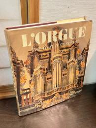 L'orgue: instrument et musiciens