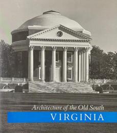 洋図録）Architecture of the Old South VIRGINIΑ